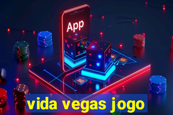 vida vegas jogo